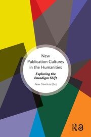New Publication Cultures in the Humanities: Exploring the Paradigm Shift book cover