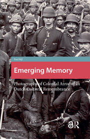 Emerging Memory: Photographs of Colonial Atrocity in Dutch Cultural Remembrance book cover