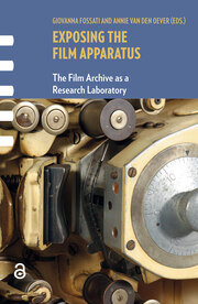 Exposing the Film Apparatus: The Film Archive as a Research Laboratory book cover