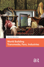 World Building: Transmedia, Fans, Industries book cover