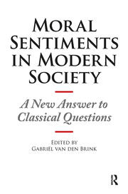 Moral Sentiments in Modern Society: A New Answer to Classical Questions book cover