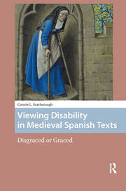 Viewing Disability in Medieval Spanish Texts: Disgraced or Graced book cover