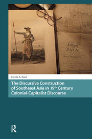 The Discursive Construction of Southeast Asia in 19th Century Colonial-Capitalist Discourse book cover
