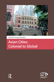 Asian Cities: Colonial to Global book cover