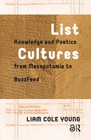 List Cultures: Knowledge and Poetics from Mesopotamia to BuzzFeed book cover