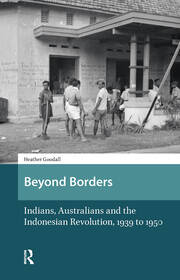 Beyond Borders: Indians, Australians and the Indonesian Revolution, 1939 to 1950 book cover