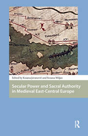 Secular Power and Sacral Authority in Medieval East-Central Europe book cover