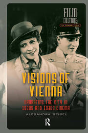 Visions of Vienna: Narrating the City in 1920s and 1930s Cinema book cover