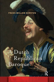 A Dutch Republican Baroque: Theatricality, Dramatization, Moment and Event book cover