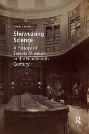 Showcasing Science: A History of Teylers Museum in the Nineteenth Century book cover
