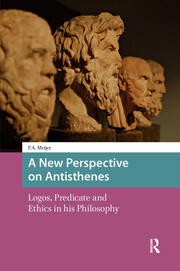 A New Perspective on Antisthenes: Logos, Predicate and Ethics in his Philosophy book cover