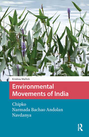 Environmental Movements of India: Chipko, Narmada Bachao Andolan, Navdanya book cover