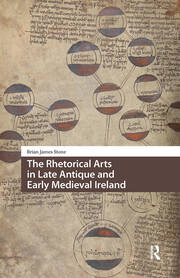 The Rhetorical Arts in Late Antique and Early Medieval Ireland book cover