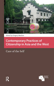 Contemporary Practices of Citizenship in Asia and the West: Care of the Self book cover