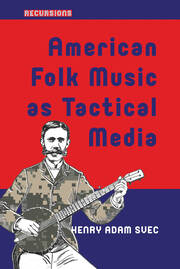 American Folk Music as Tactical Media book cover