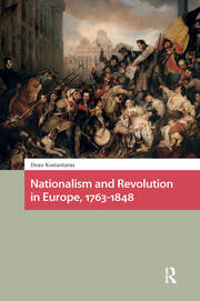 Nationalism and Revolution in Europe, 1763-1848 book cover