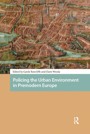 Policing the Urban Environment in Premodern Europe book cover
