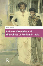 Intimate Visualities and the Politics of Fandom in India book cover