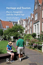 Heritage and Tourism: Places, Imageries and the Digital Age book cover