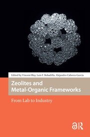Zeolites and Metal-Organic Frameworks: From Lab to Industry book cover
