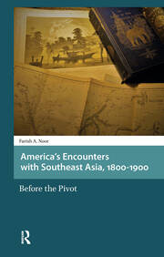 America's Encounters with Southeast Asia, 1800-1900: Before the Pivot book cover