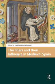 The Friars and their Influence in Medieval Spain book cover