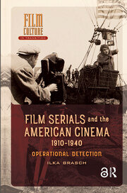 Film Serials and the American Cinema, 1910-1940: Operational Detection book cover