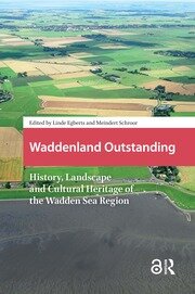 Waddenland Outstanding: History, Landscape and Cultural Heritage of the Wadden Sea Region book cover