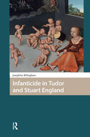Infanticide in Tudor and Stuart England book cover
