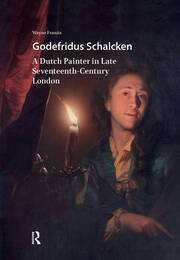 Godefridus Schalcken: A Dutch Painter in Late Seventeenth-Century London book cover