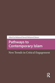 Pathways to Contemporary Islam: New Trends in Critical Engagement book cover