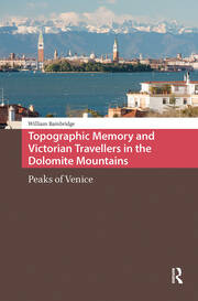 Topographic Memory and Victorian Travellers in the Dolomite Mountains: Peaks of Venice book cover