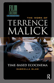 The Work of Terrence Malick: Time-Based Ecocinema book cover