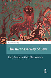 The Javanese Way of Law: Early Modern Sloka Phenomena book cover