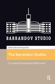 The Barrandov Studios: A Central European Hollywood book cover