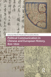 Political Communication in Chinese and European History, 800-1600 book cover