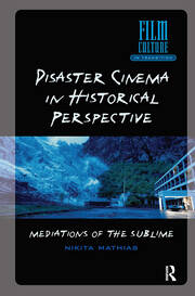 Disaster Cinema in Historical Perspective: Mediations of the Sublime book cover