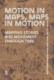Motion in Maps, Maps in Motion: Mapping Stories and Movement through Time book cover