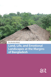 Land, Life, and Emotional Landscapes at the Margins of Bangladesh book cover