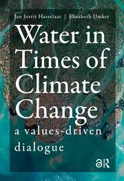 Water in Times of Climate Change: A Values-driven Dialogue book cover