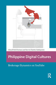 Philippine Digital Cultures: Brokerage Dynamics on YouTube book cover
