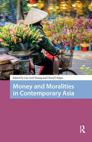 Money and Moralities in Contemporary Asia book cover