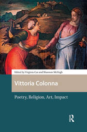 Vittoria Colonna: Poetry, Religion, Art, Impact book cover