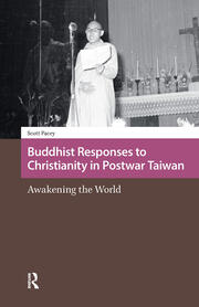 Buddhist Responses to Christianity in Postwar Taiwan: Awakening the World book cover
