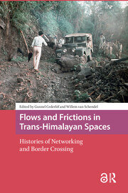 Flows and Frictions in Trans-Himalayan Spaces: Histories of Networking and Border Crossing book cover