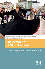 The Aesthetics of Global Protest: Visual Culture and Communication book cover