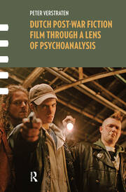 Dutch Post-war Fiction Film through a Lens of Psychoanalysis book cover