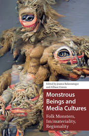 Monstrous Beings and Media Cultures: Folk Monsters, Im/materiality, Regionality book cover