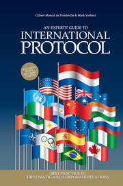 An Experts' Guide to International Protocol: Best Practice in Diplomatic and Corporate Relations book cover