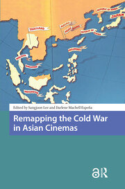 Remapping the Cold War in Asian Cinemas book cover
